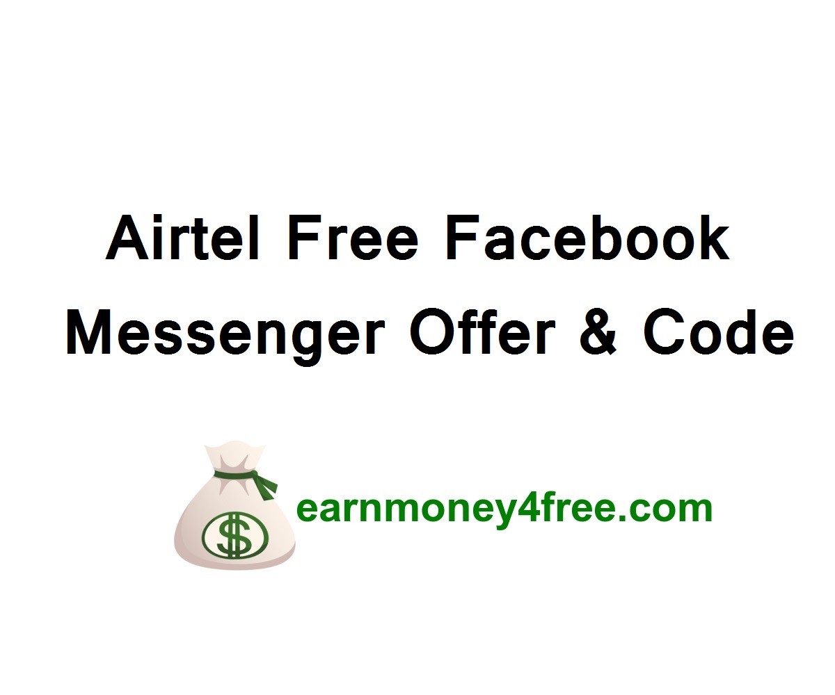 Airtel Free Facebook Messenger Offer & Code 2022
