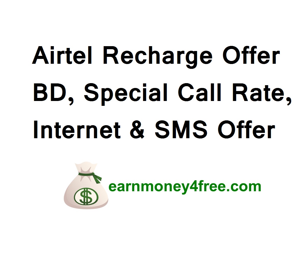 Airtel Recharge Offer BD 2022 | Special Call Rate, Internet & SMS Offer