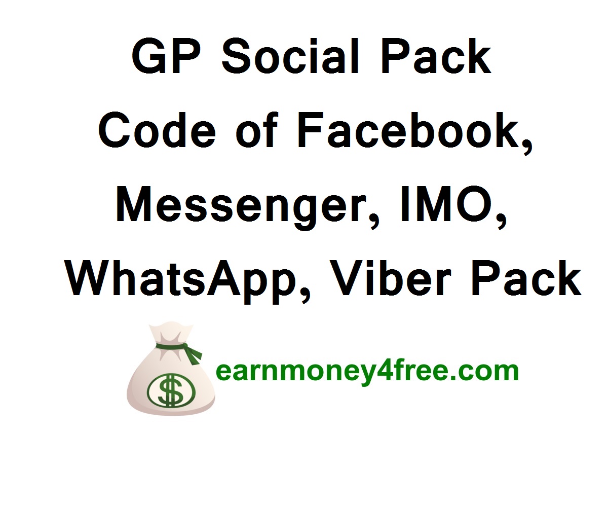 GP Social Pack 2022 Code of Facebook, Messenger, IMO, WhatsApp, Viber Pack