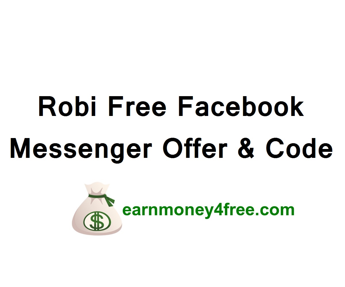 Robi Free Facebook Messenger Offer & Code 2022 (New Working Code)