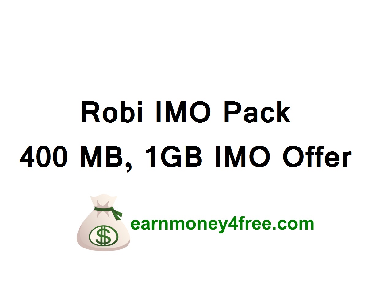 Robi IMO Pack 2022 | 400 MB, 1GB IMO Offer