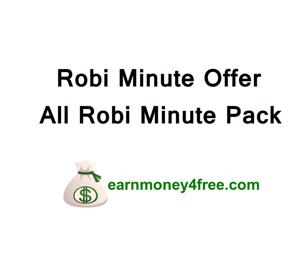 Robi Minute Offer 2022 | All Robi Minute Pack